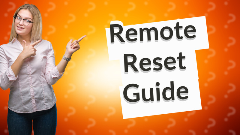 Remote Reset Guide