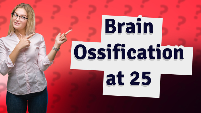 Brain Ossification at 25
