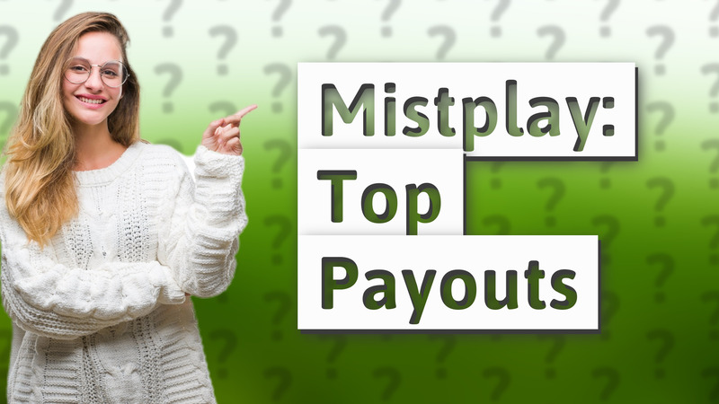 Mistplay: Top Payouts