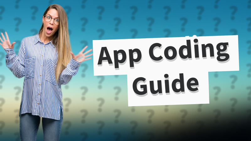 App Coding Guide