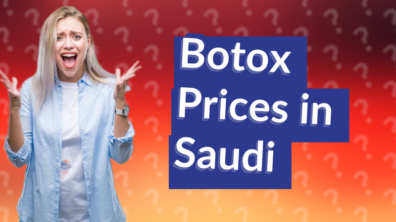 Botox Prices in Saudi