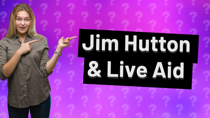 Jim Hutton & Live Aid
