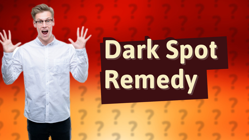 Dark Spot Remedy