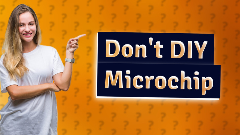 Don't DIY Microchip