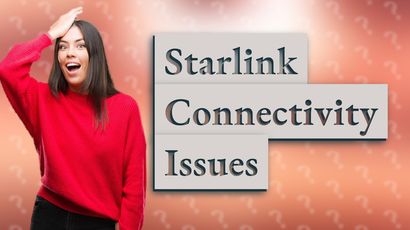 Starlink Connectivity Issues