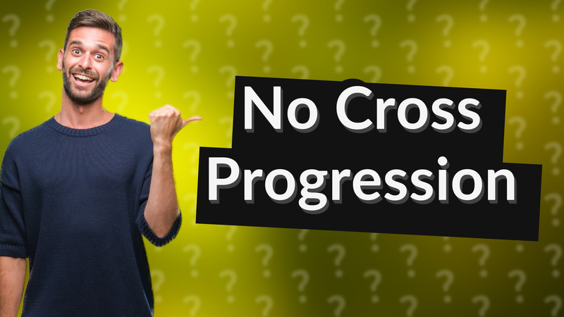 No Cross Progression