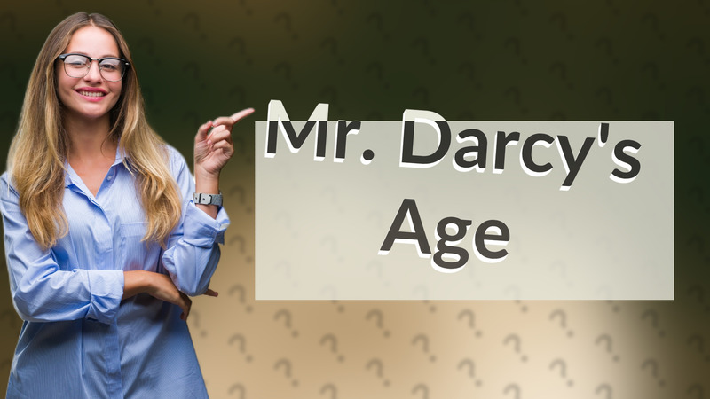 Mr. Darcy's Age