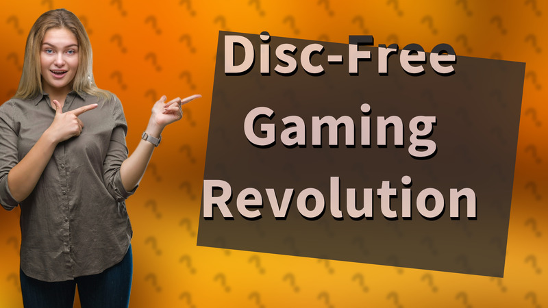 Disc-Free Gaming Revolution