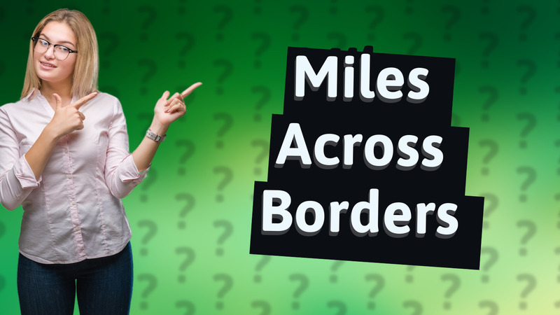 Miles Across Borders