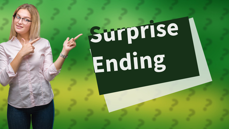 Surprise Ending
