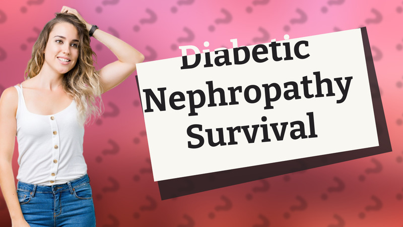 Diabetic Nephropathy Survival