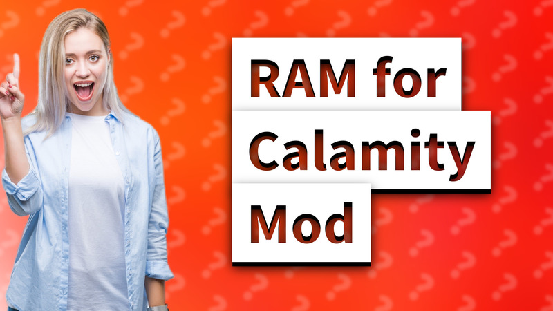 RAM for Calamity Mod