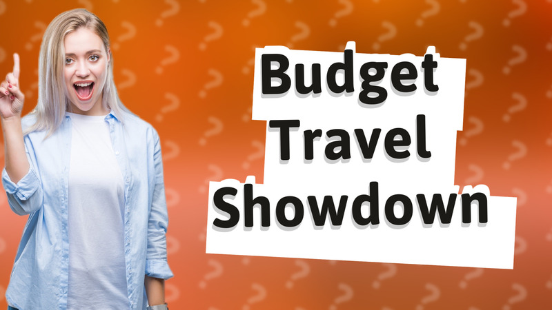 Budget Travel Showdown