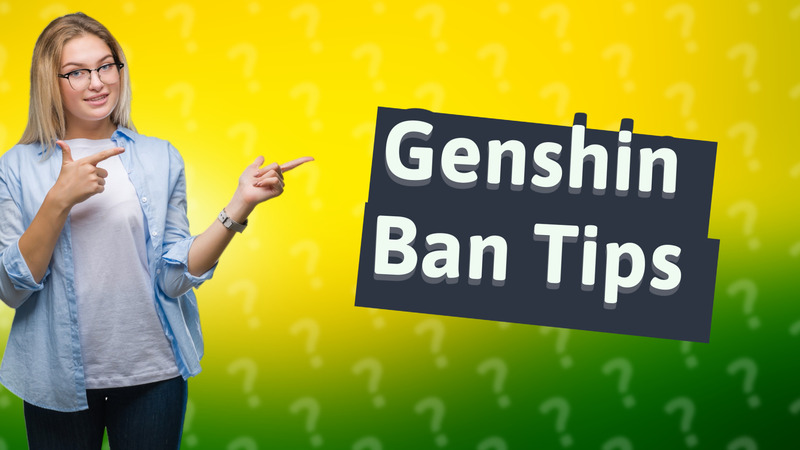 Genshin Ban Tips