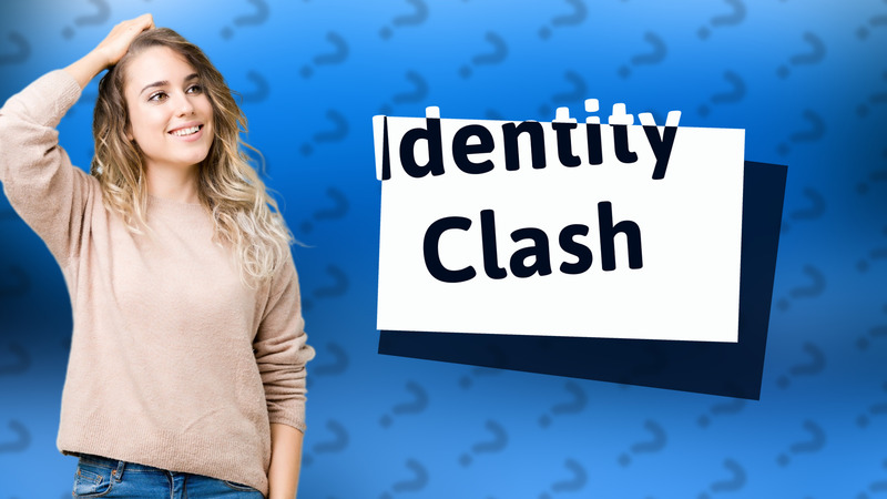 Identity Clash