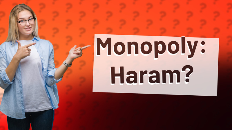 Monopoly: Haram?
