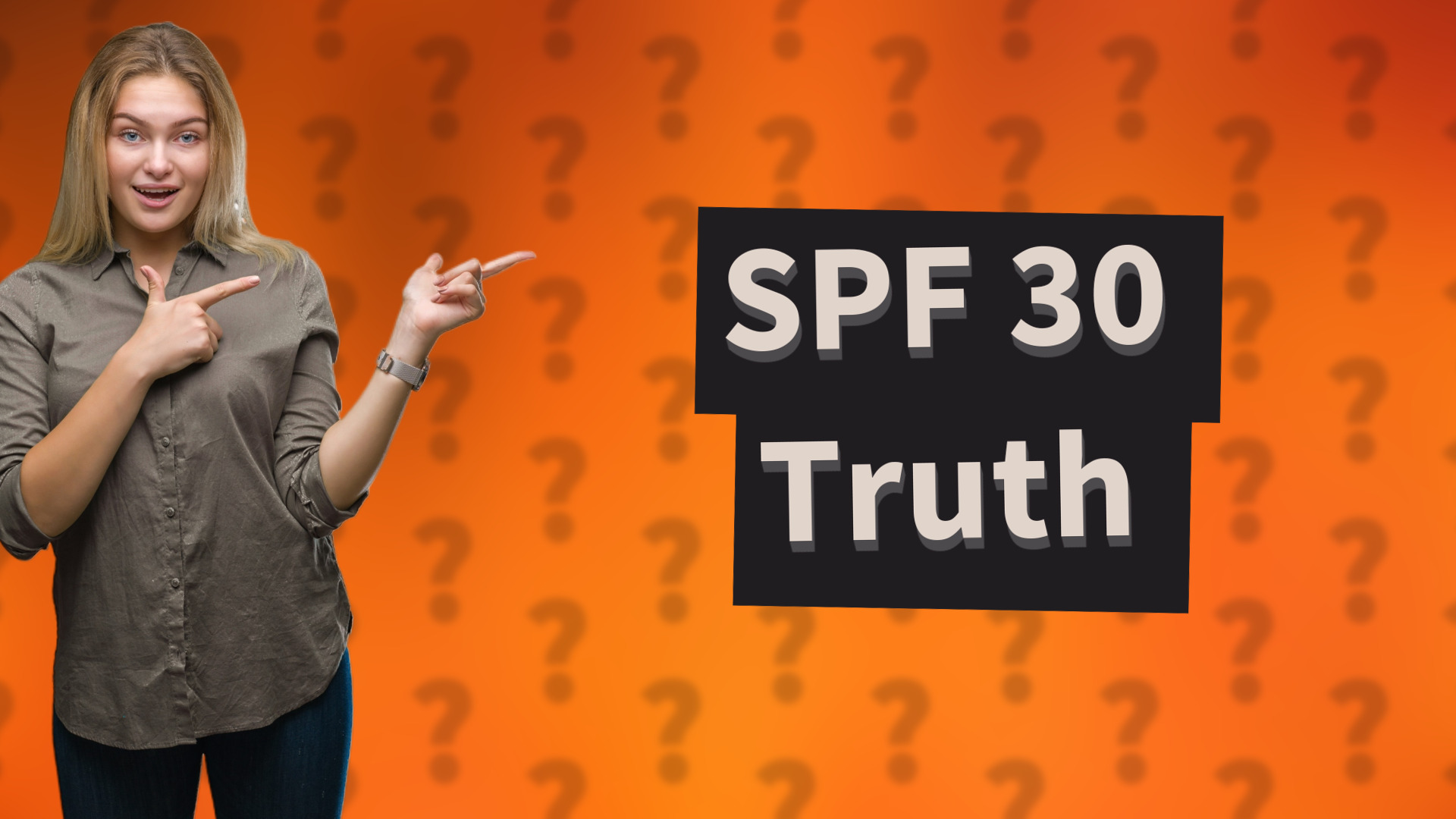 SPF 30 Truth