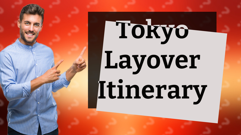 Tokyo Layover Itinerary
