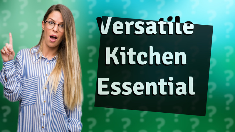 Versatile Kitchen Essential