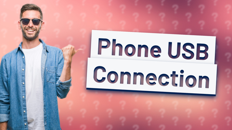 Phone USB Connection