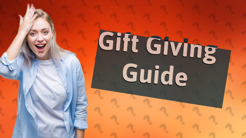 Gift Giving Guide