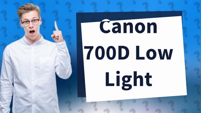 Canon 700D Low Light