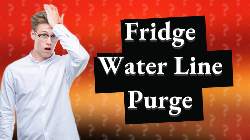 Fridge Water Line Purge