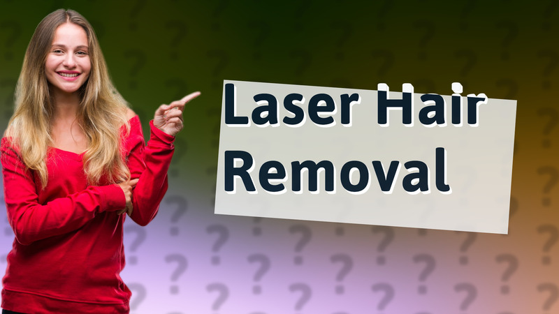 Laser Hair Removal