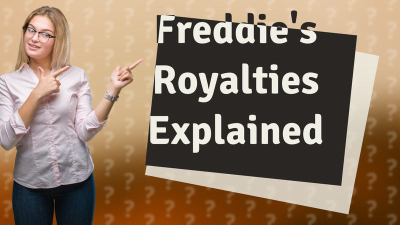 Freddie's Royalties Explained