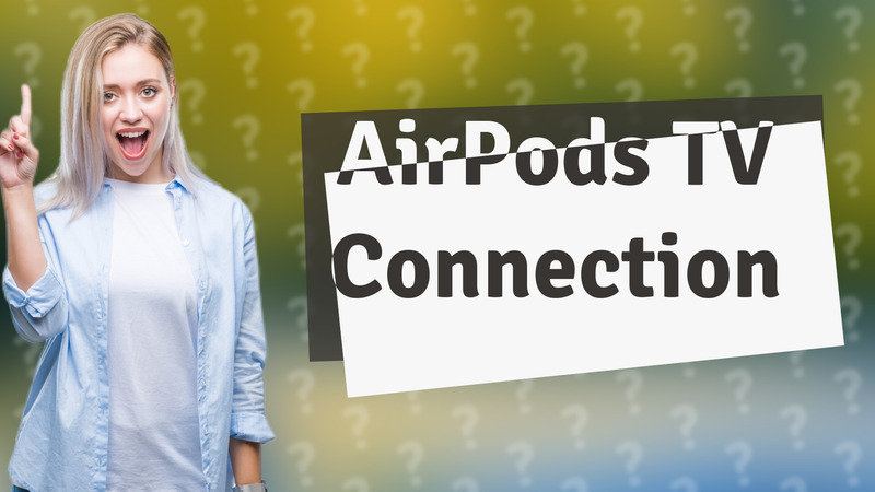 AirPods TV Connection