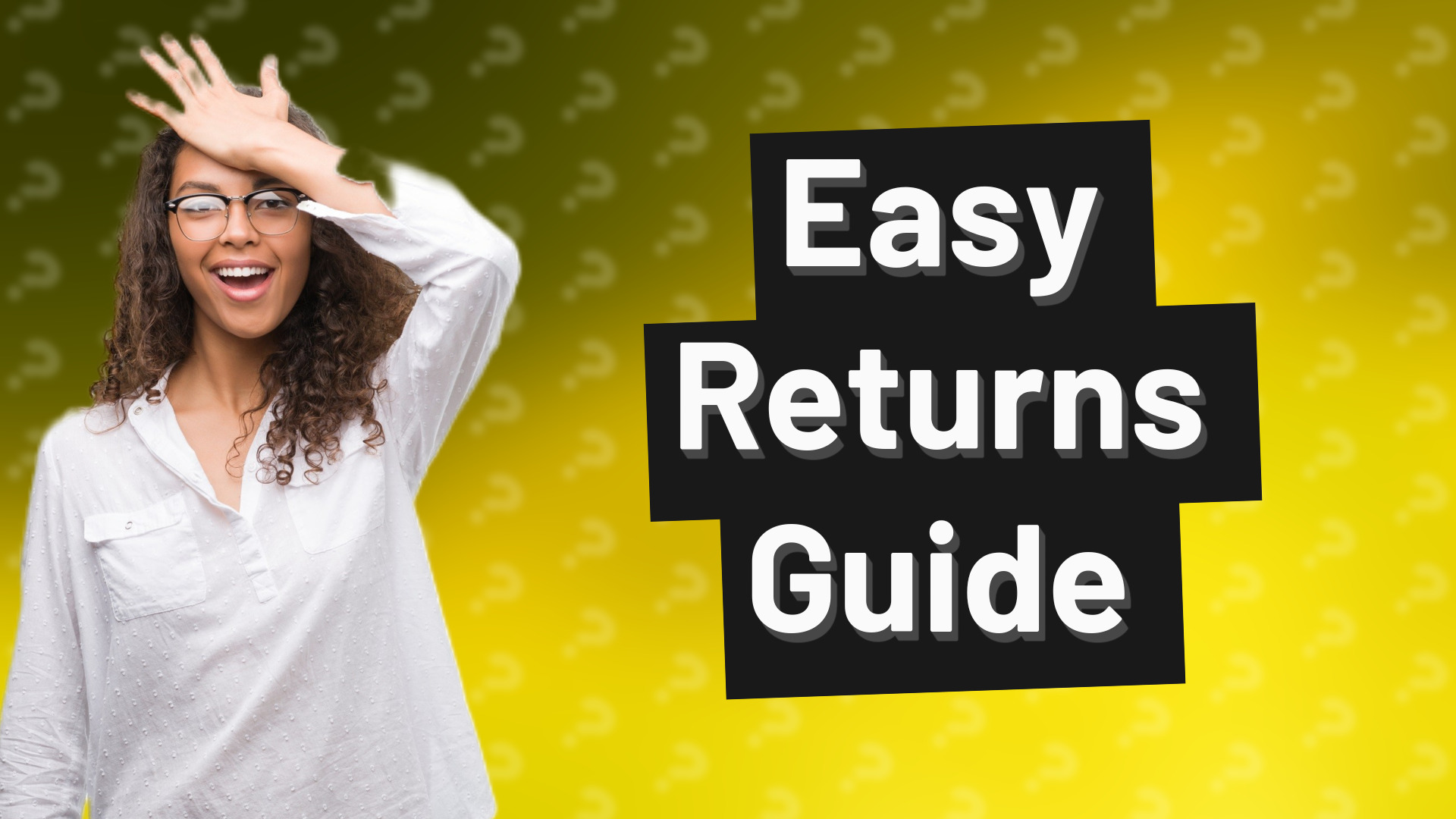 Easy Returns Guide