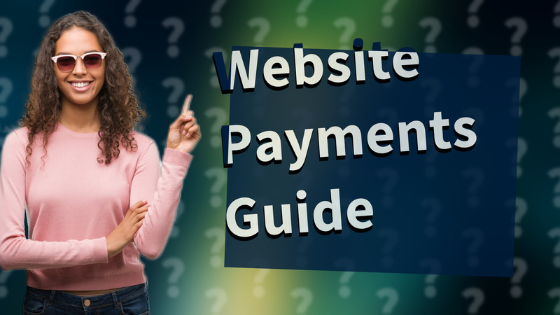 Website Payments Guide