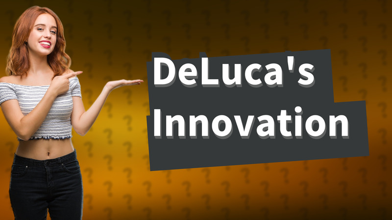 DeLuca's Innovation
