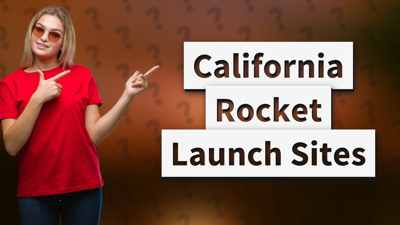 California Rocket Launch Sites