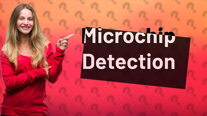 Microchip Detection