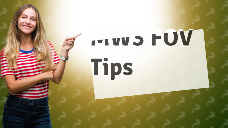 MW3 FOV Tips