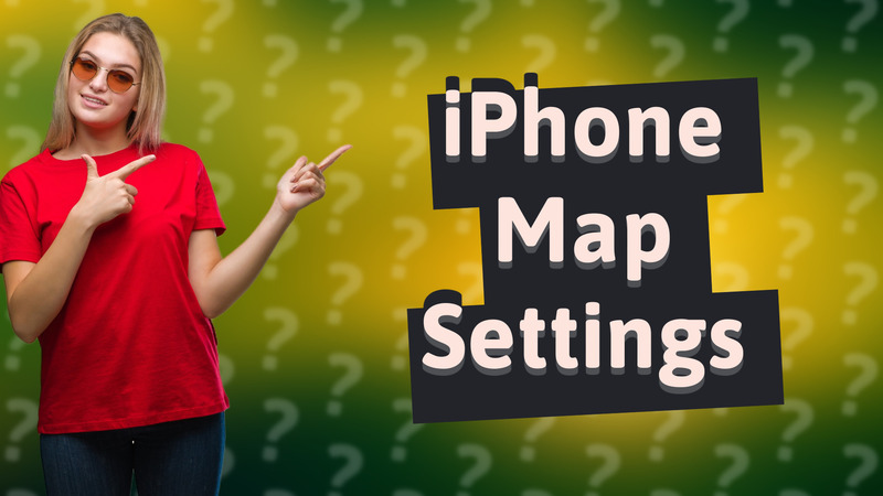 iPhone Map Settings
