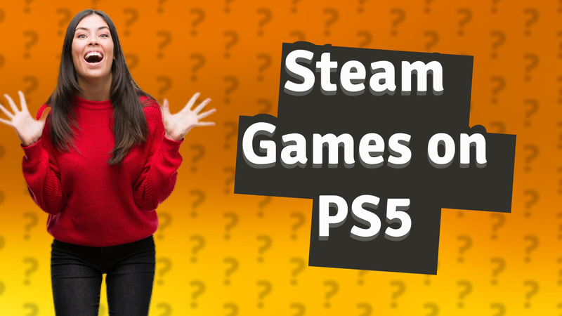 Steam Games on PS5
