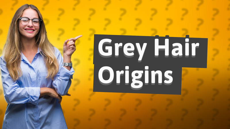 Grey Hair Origins