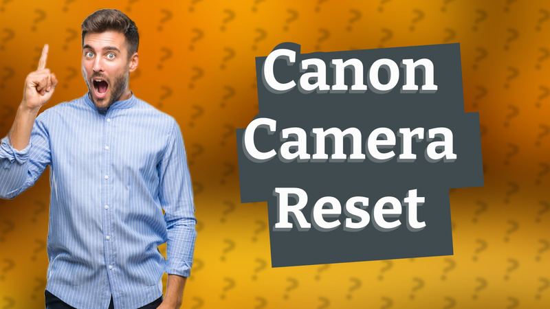 Canon Camera Reset