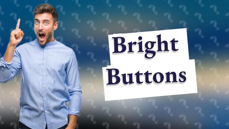 Bright Buttons