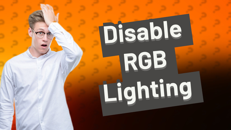 Disable RGB Lighting
