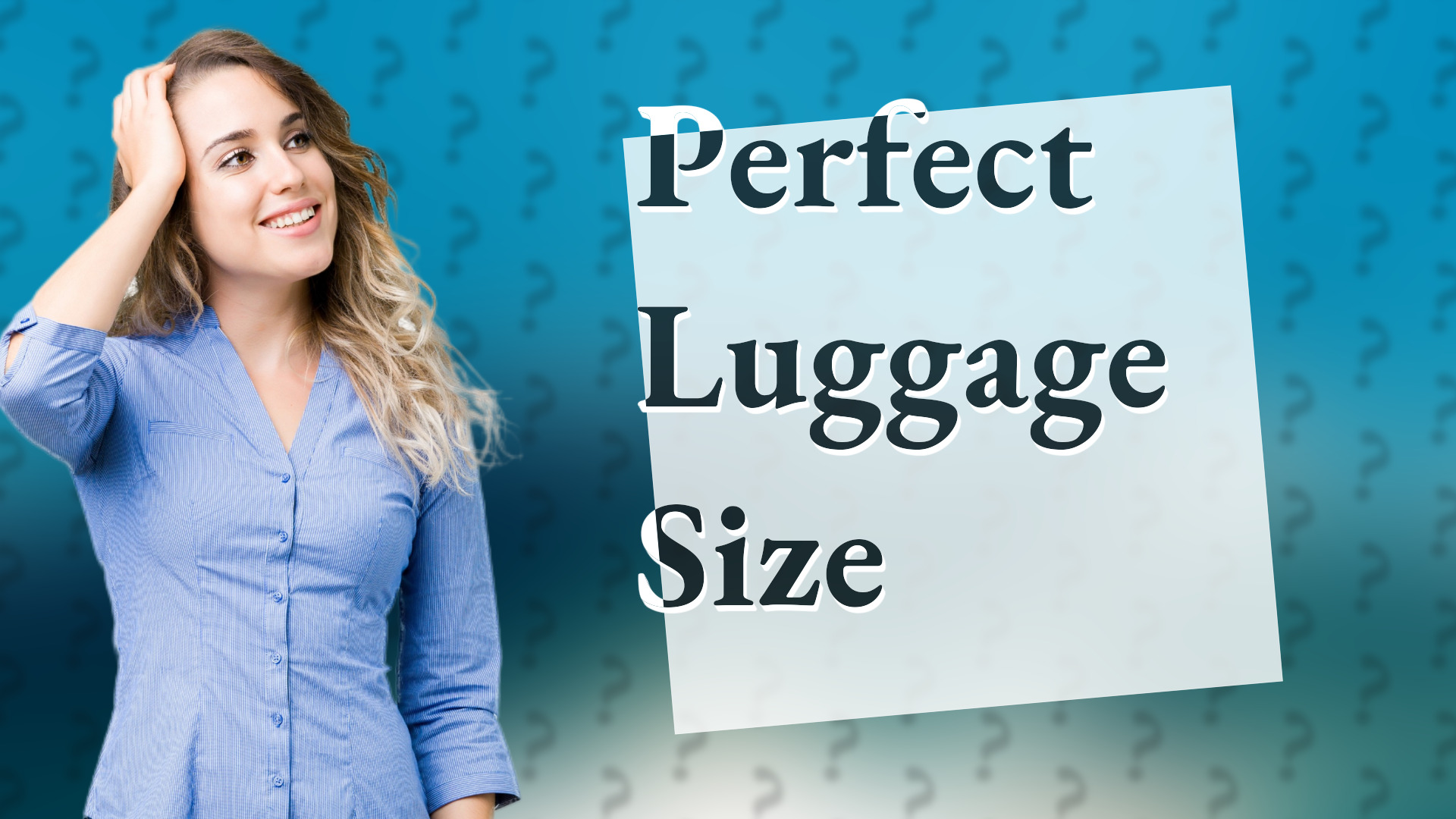 Perfect Luggage Size