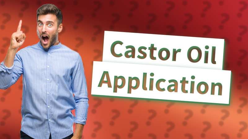 Castor Oil Application