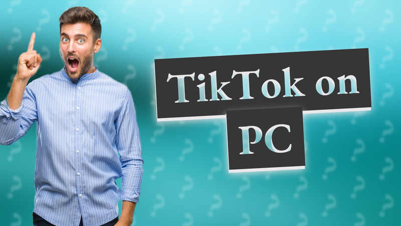 TikTok on PC