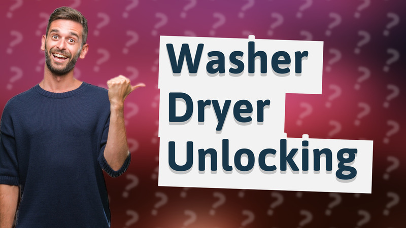 Washer Dryer Unlocking