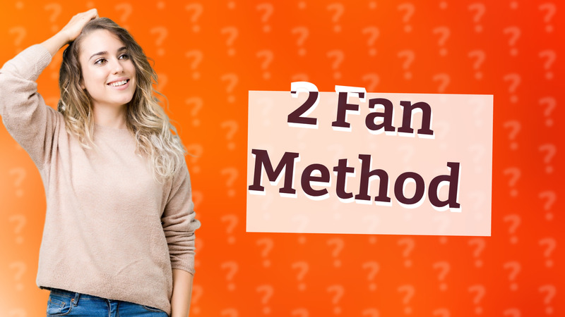 2 Fan Method