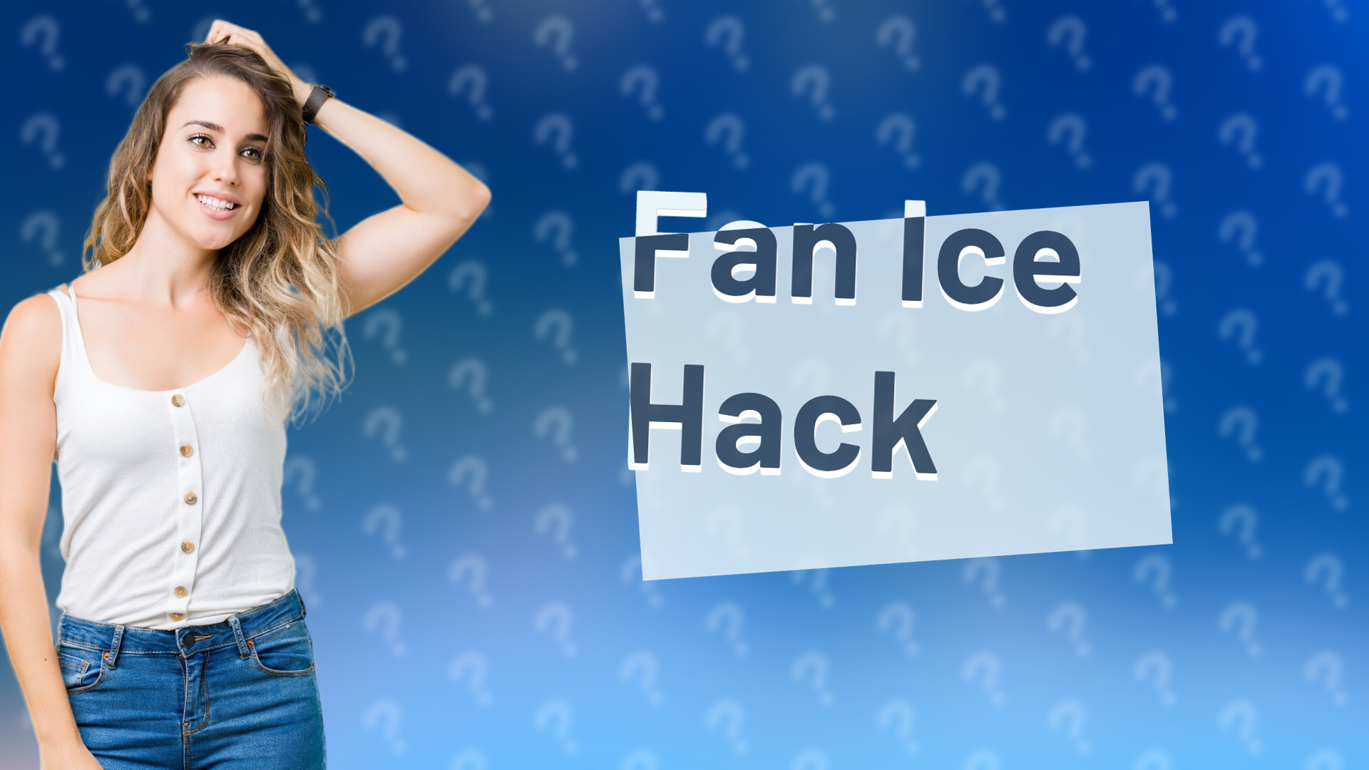 Fan Ice Hack