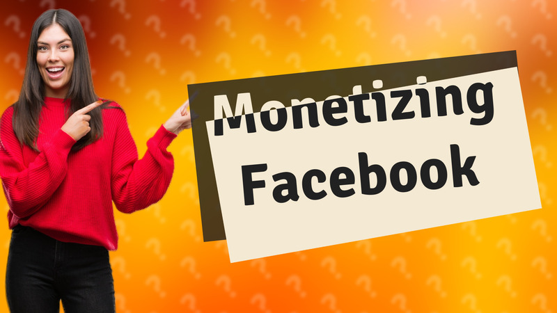 Monetizing Facebook