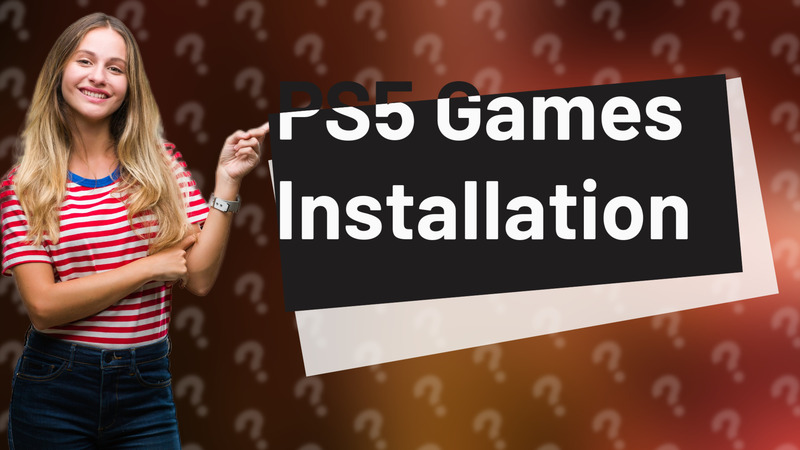 PS5 Games Installation